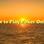 How to Play Poker Online