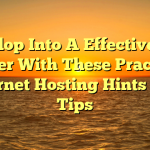 Develop Into A Effective Site owner With These Practical Internet Hosting Hints And Tips