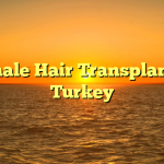 Female Hair Transplant in Turkey