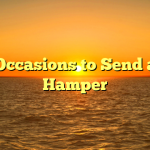 Top Occasions to Send a Gift Hamper