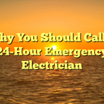 Why You Should Call a 24-Hour Emergency Electrician
